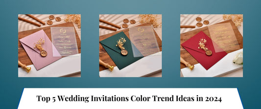 Top 5 Wedding Invitations Color Trend Ideas in 2024